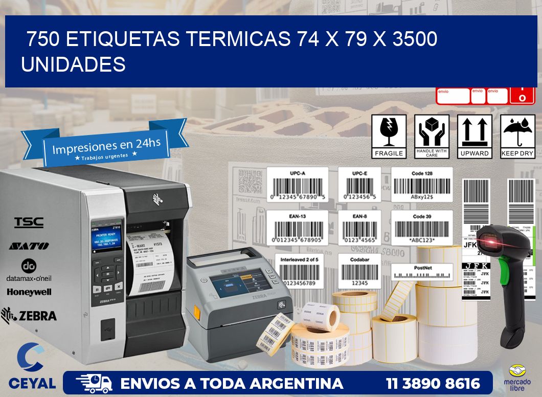 750 ETIQUETAS TERMICAS 74 x 79 X 3500 UNIDADES