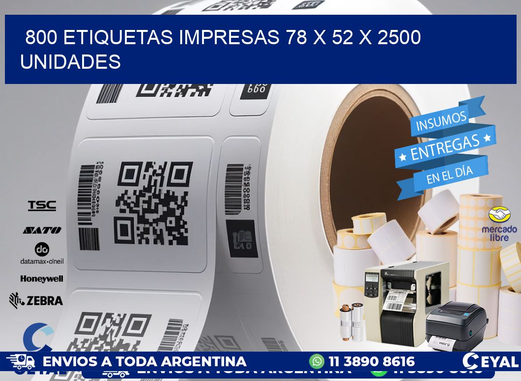 800 ETIQUETAS IMPRESAS 78 x 52 X 2500 UNIDADES