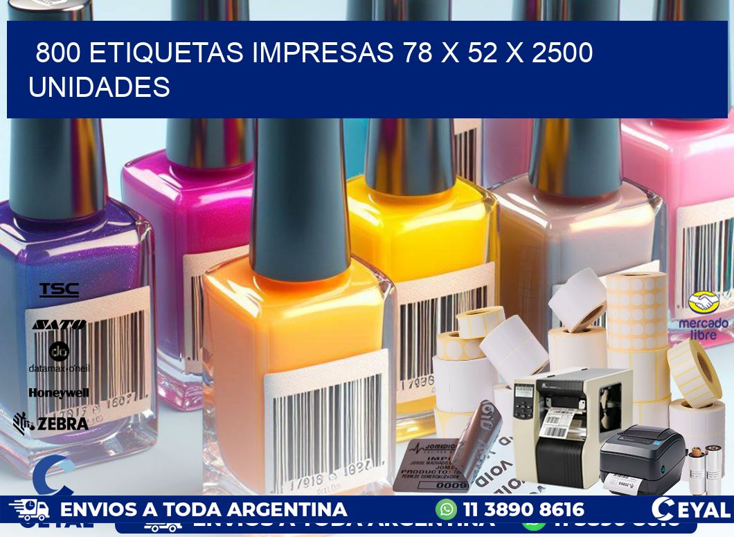 800 ETIQUETAS IMPRESAS 78 x 52 X 2500 UNIDADES