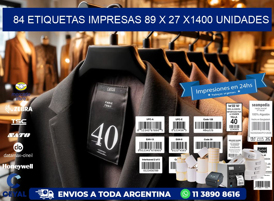 84 ETIQUETAS IMPRESAS 89 x 27 X1400 UNIDADES