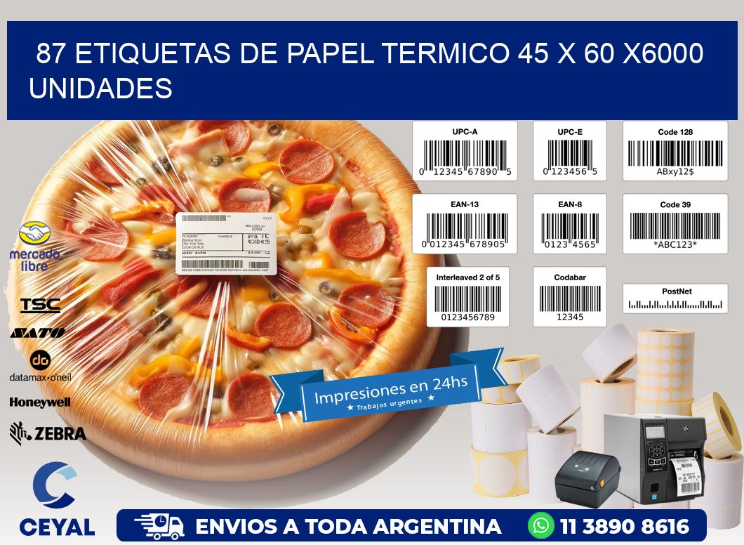 87 ETIQUETAS DE PAPEL TERMICO 45 x 60 X6000 UNIDADES