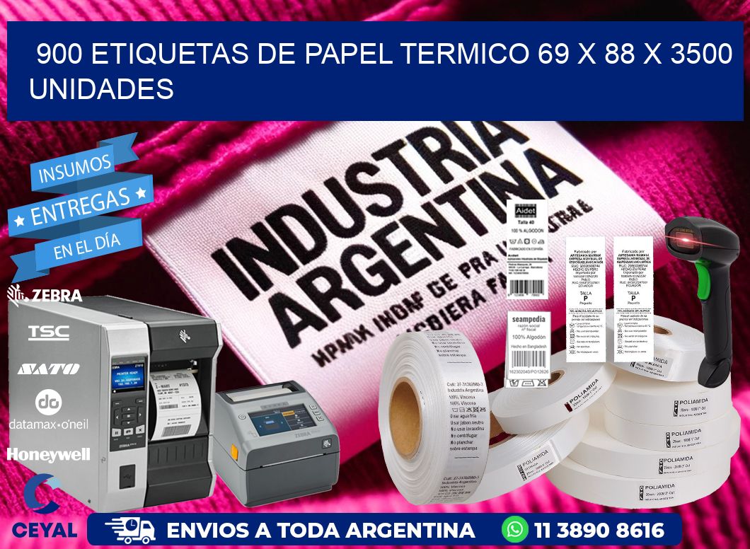 900 ETIQUETAS DE PAPEL TERMICO 69 x 88 X 3500 UNIDADES