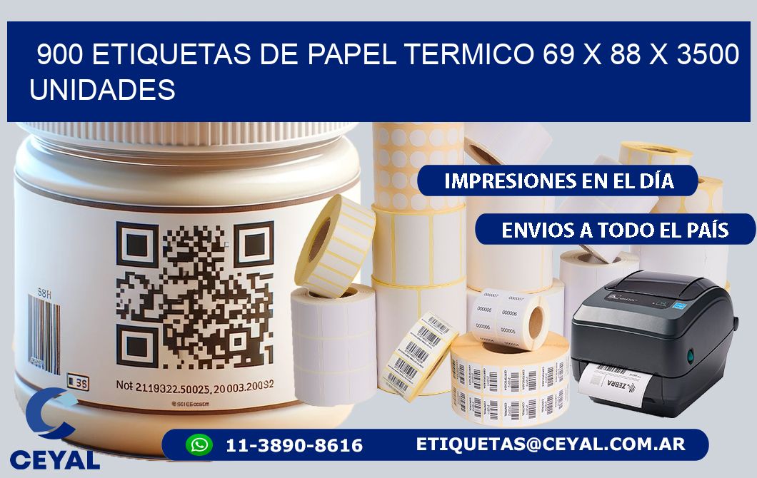 900 ETIQUETAS DE PAPEL TERMICO 69 x 88 X 3500 UNIDADES