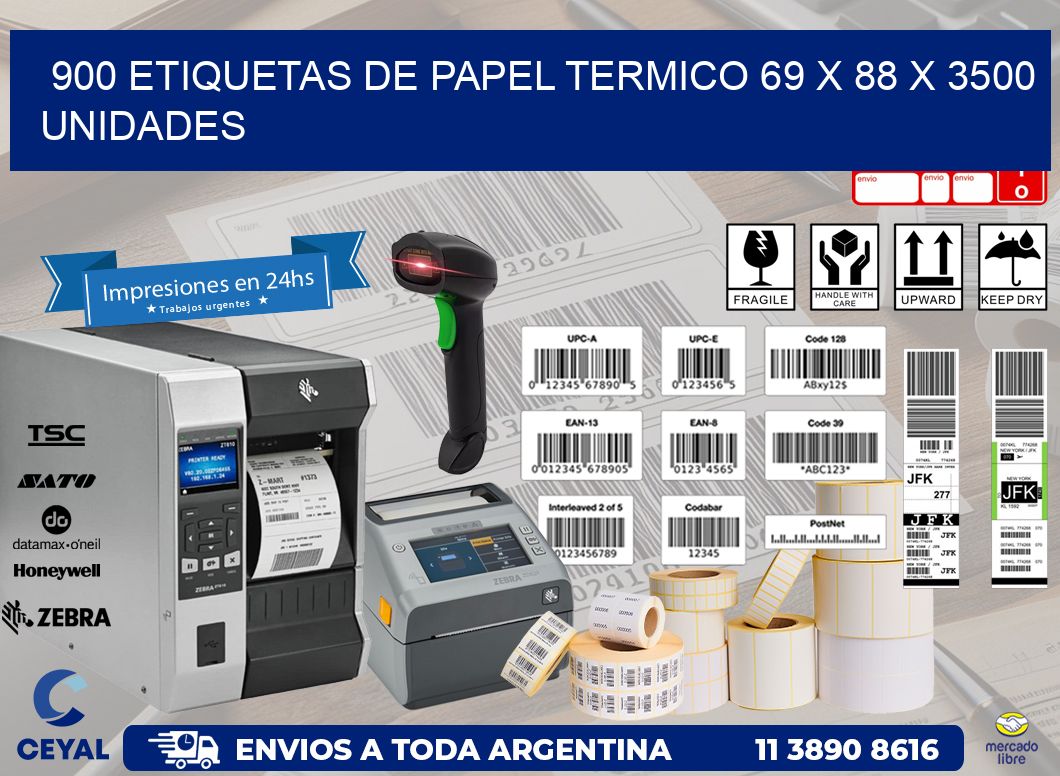 900 ETIQUETAS DE PAPEL TERMICO 69 x 88 X 3500 UNIDADES