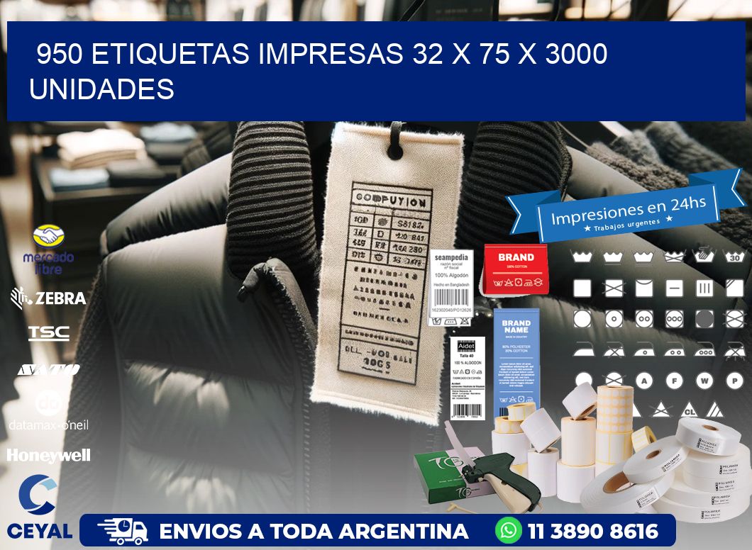 950 ETIQUETAS IMPRESAS 32 x 75 X 3000 UNIDADES