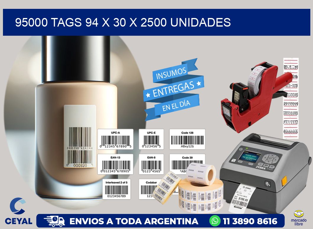 95000 TAGS 94 x 30 X 2500 UNIDADES