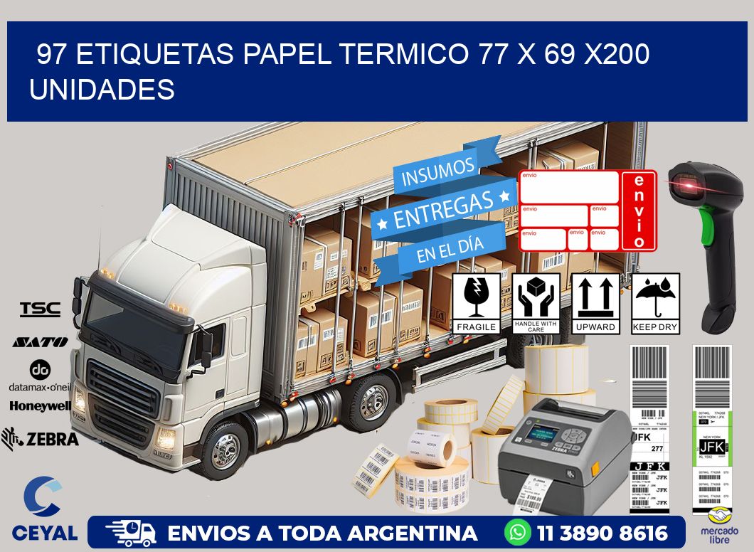 97 ETIQUETAS PAPEL TERMICO 77 x 69 x200 UNIDADES