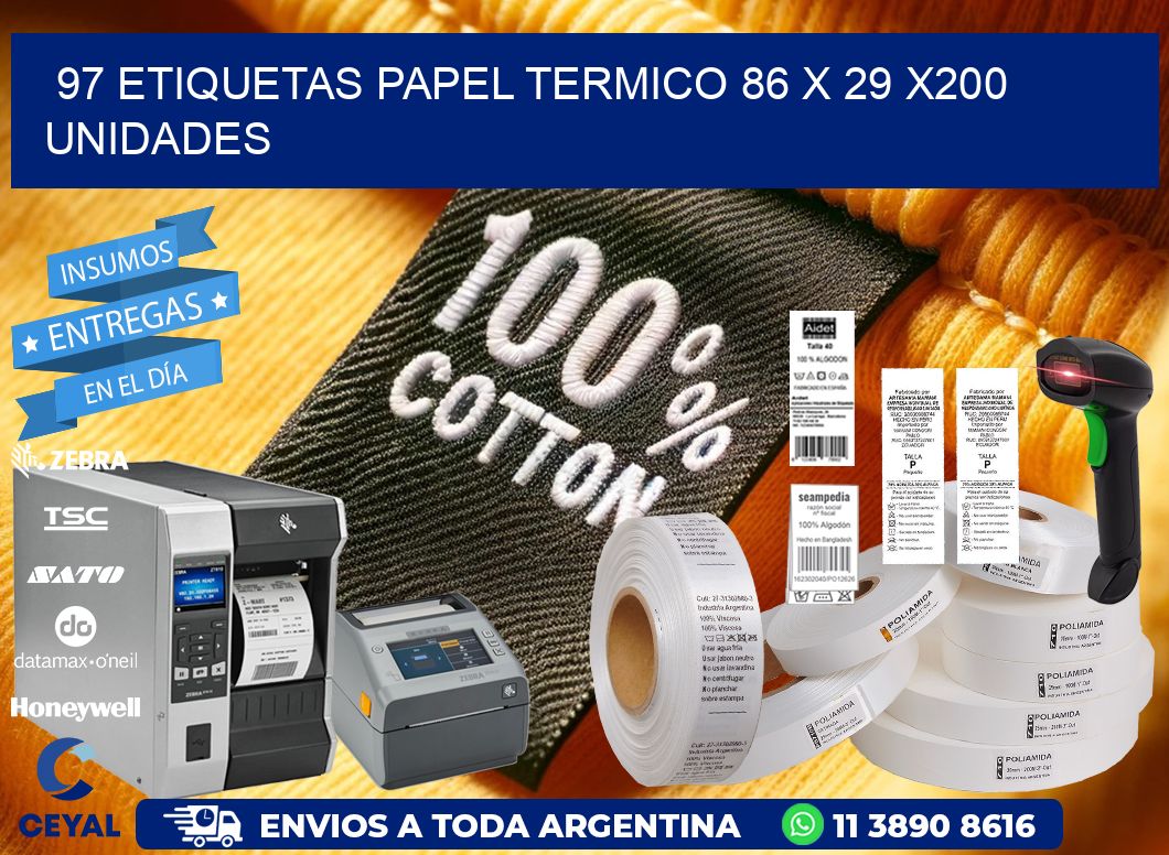 97 ETIQUETAS PAPEL TERMICO 86 x 29 x200 UNIDADES