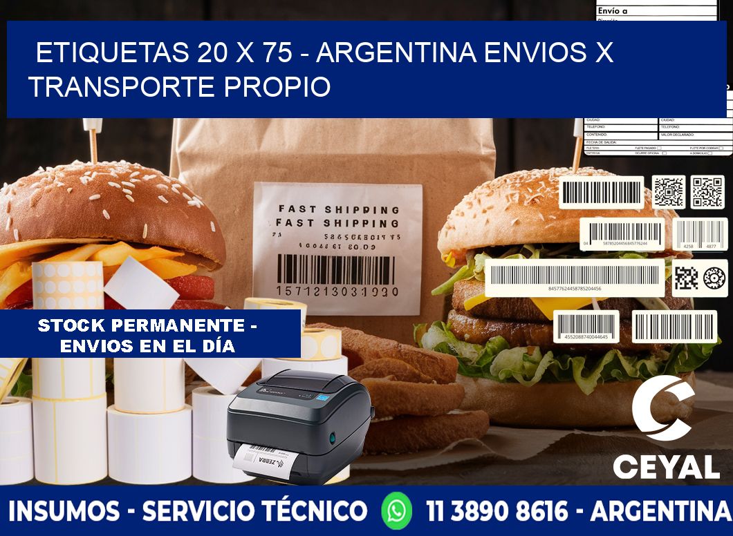 ETIQUETAS 20 x 75 - ARGENTINA ENVIOS X TRANSPORTE PROPIO