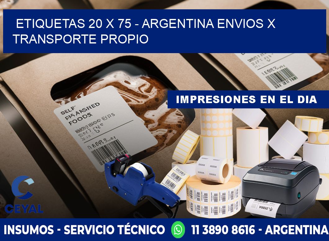 ETIQUETAS 20 x 75 - ARGENTINA ENVIOS X TRANSPORTE PROPIO