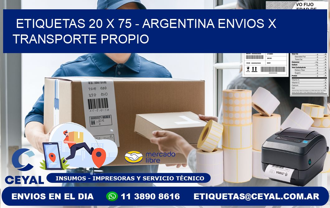 ETIQUETAS 20 x 75 - ARGENTINA ENVIOS X TRANSPORTE PROPIO