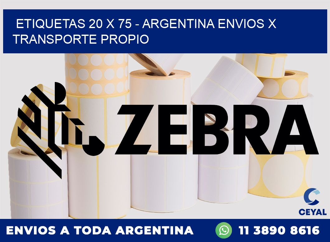 ETIQUETAS 20 x 75 – ARGENTINA ENVIOS X TRANSPORTE PROPIO