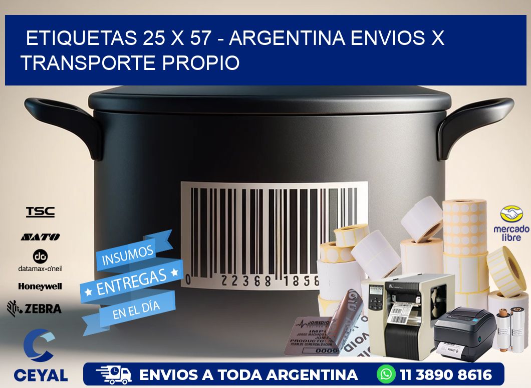 ETIQUETAS 25 x 57 - ARGENTINA ENVIOS X TRANSPORTE PROPIO