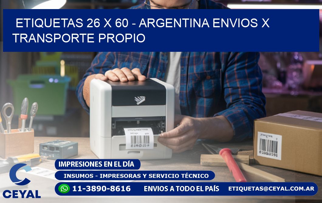 ETIQUETAS 26 x 60 - ARGENTINA ENVIOS X TRANSPORTE PROPIO