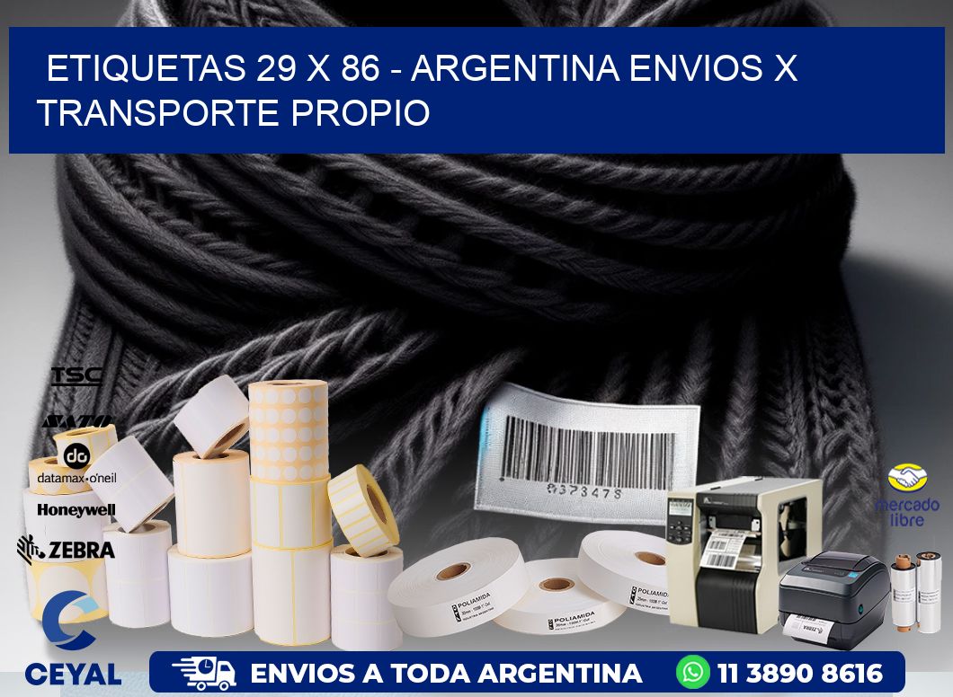 ETIQUETAS 29 x 86 - ARGENTINA ENVIOS X TRANSPORTE PROPIO