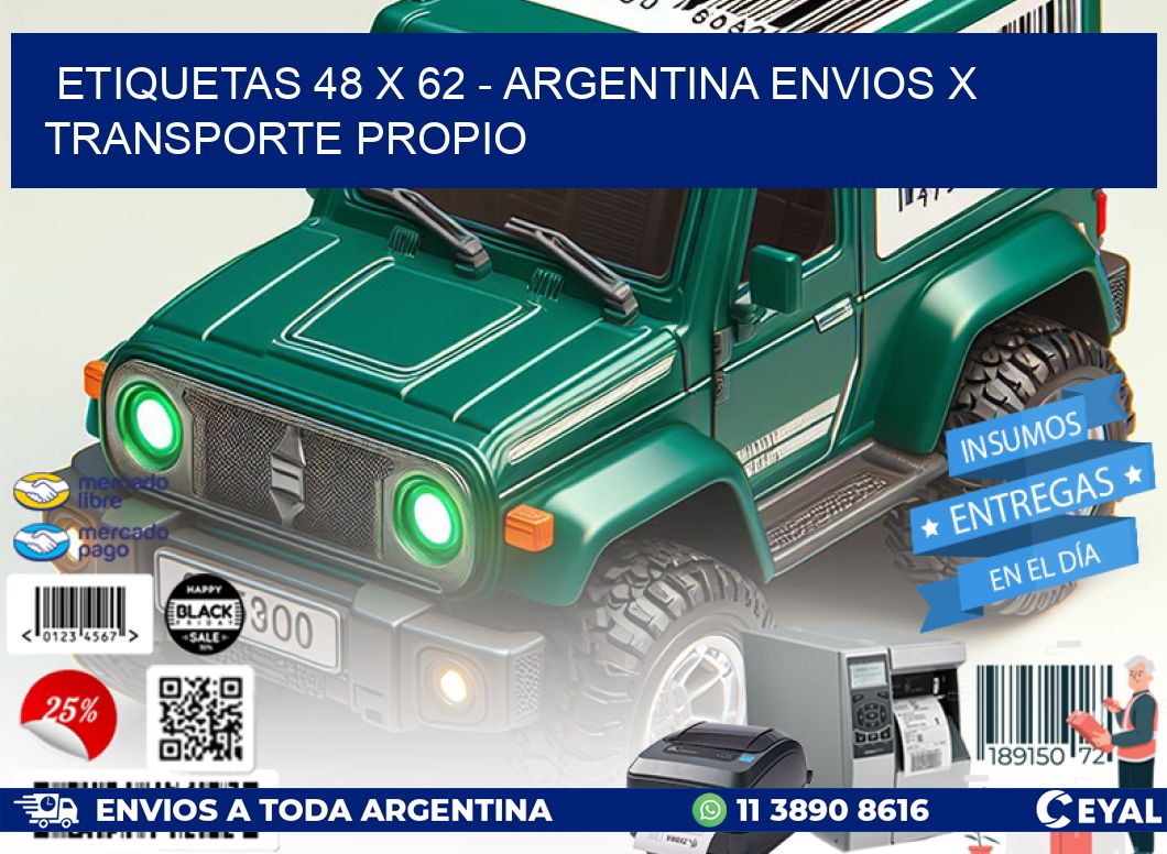 ETIQUETAS 48 x 62 - ARGENTINA ENVIOS X TRANSPORTE PROPIO