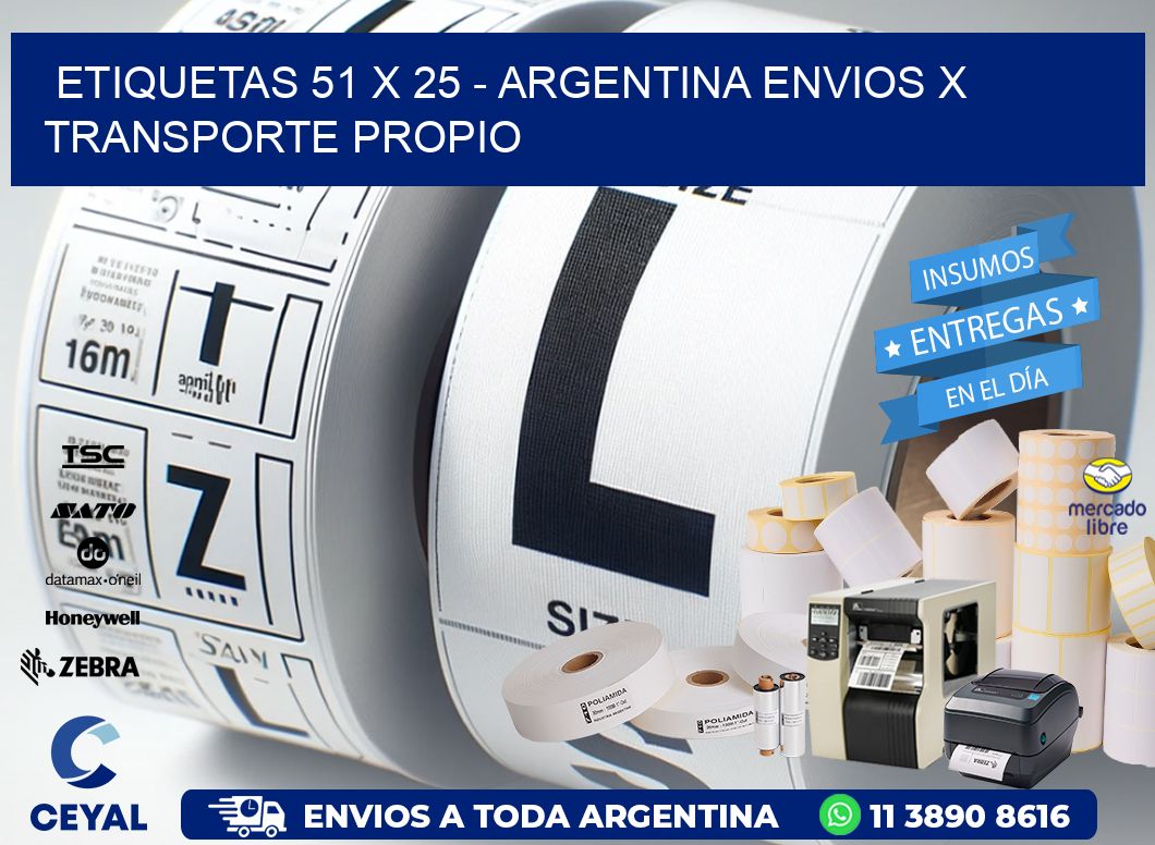 ETIQUETAS 51 x 25 - ARGENTINA ENVIOS X TRANSPORTE PROPIO