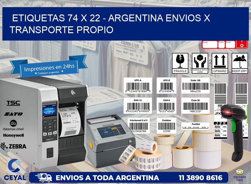 ETIQUETAS 74 x 22 - ARGENTINA ENVIOS X TRANSPORTE PROPIO