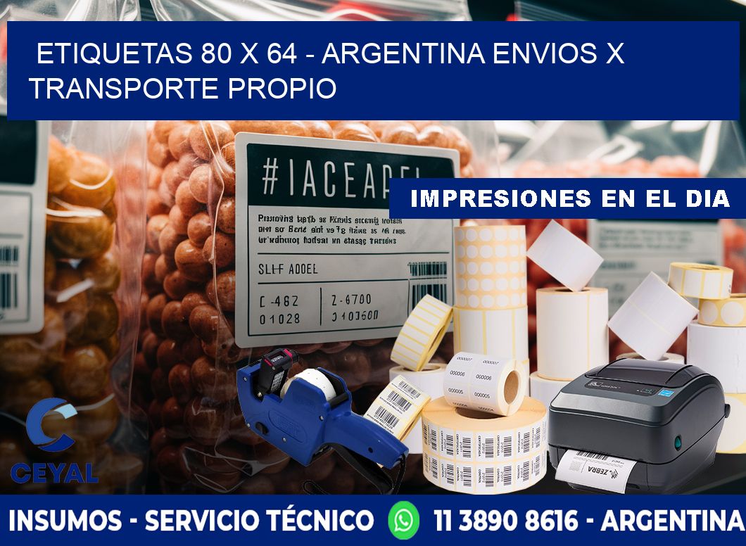 ETIQUETAS 80 x 64 - ARGENTINA ENVIOS X TRANSPORTE PROPIO