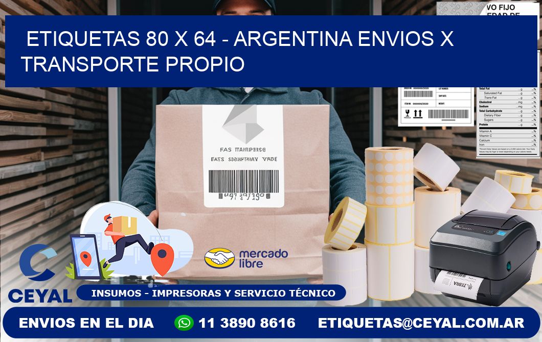 ETIQUETAS 80 x 64 - ARGENTINA ENVIOS X TRANSPORTE PROPIO