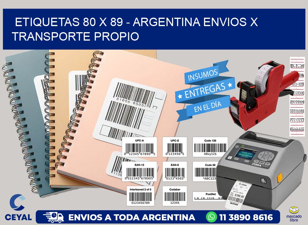 ETIQUETAS 80 x 89 - ARGENTINA ENVIOS X TRANSPORTE PROPIO