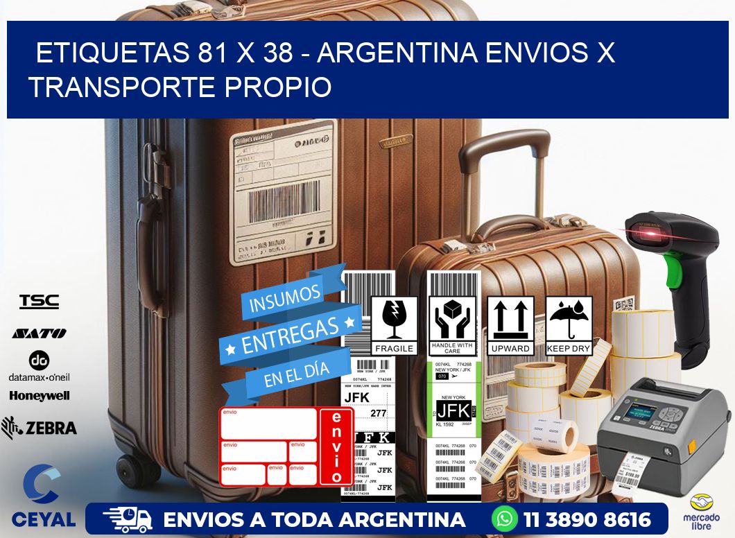 ETIQUETAS 81 x 38 - ARGENTINA ENVIOS X TRANSPORTE PROPIO