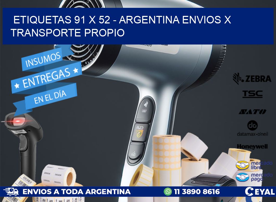 ETIQUETAS 91 x 52 - ARGENTINA ENVIOS X TRANSPORTE PROPIO