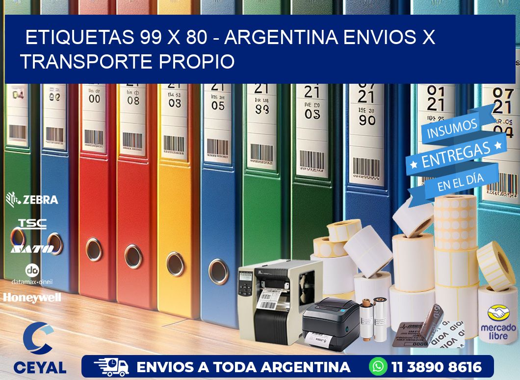 ETIQUETAS 99 x 80 - ARGENTINA ENVIOS X TRANSPORTE PROPIO