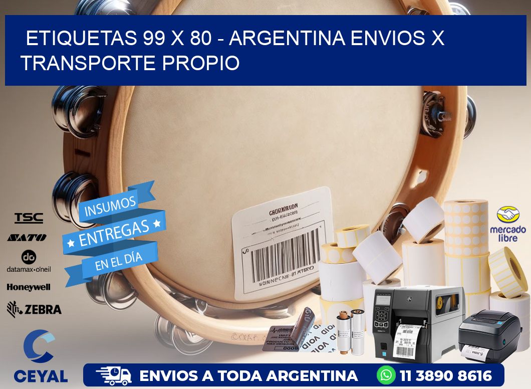 ETIQUETAS 99 x 80 - ARGENTINA ENVIOS X TRANSPORTE PROPIO