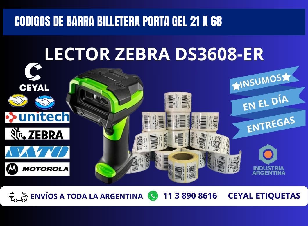 CODIGOS DE BARRA BILLETERA PORTA GEL 21 x 68
