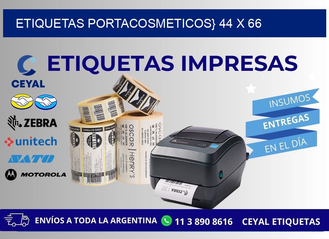 ETIQUETAS PORTACOSMETICOS} 44 x 66
