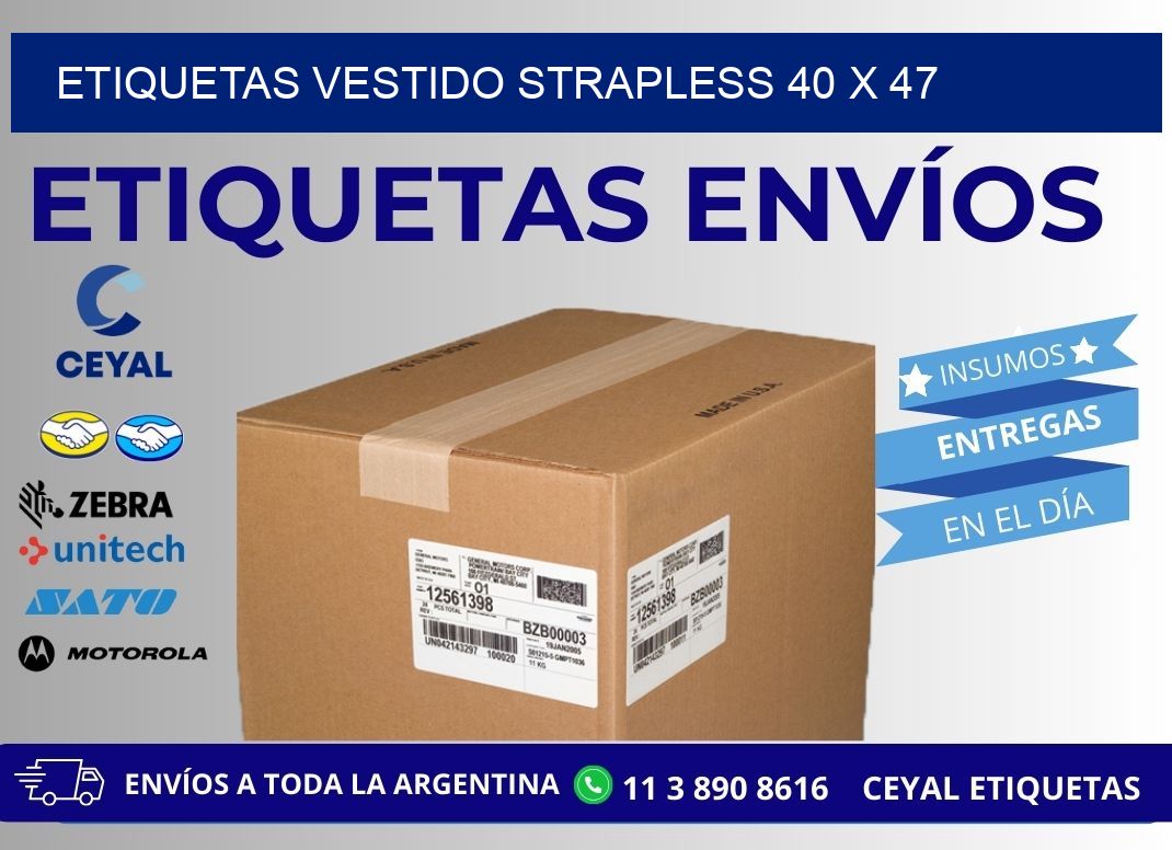 ETIQUETAS VESTIDO STRAPLESS 40 x 47