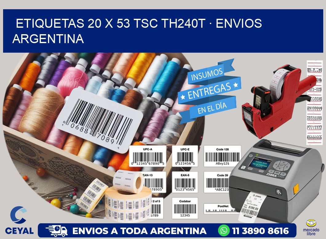 ETIQUETAS 20 x 53 TSC TH240T · ENVIOS ARGENTINA