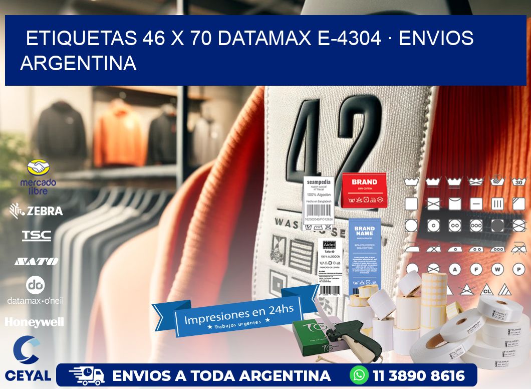 ETIQUETAS 46 x 70 DATAMAX E-4304 · ENVIOS ARGENTINA