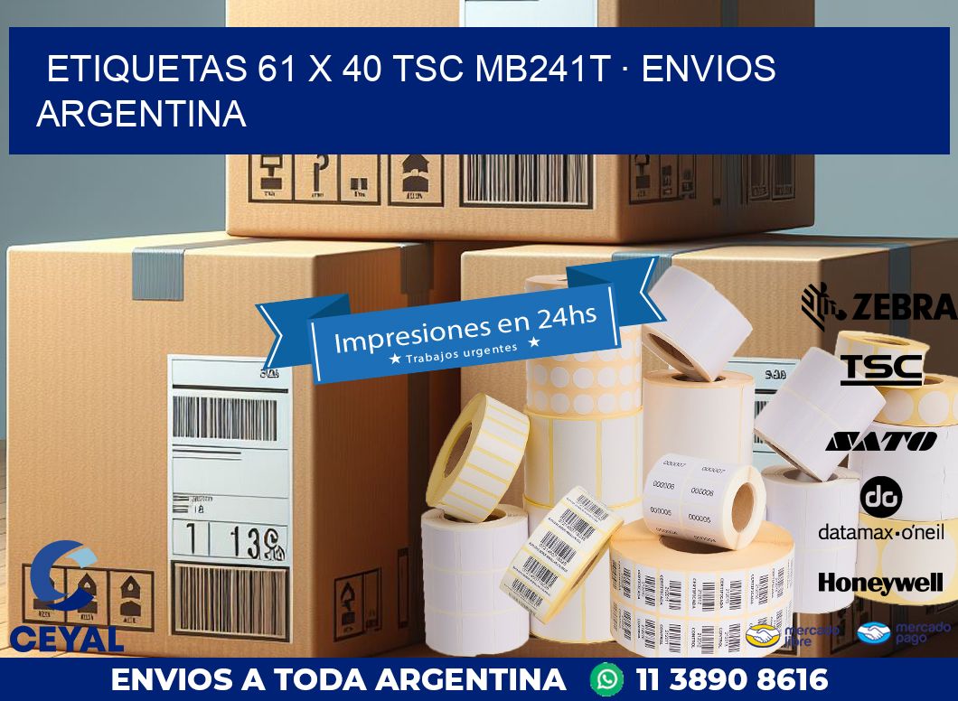 ETIQUETAS 61 x 40 TSC MB241T · ENVIOS ARGENTINA