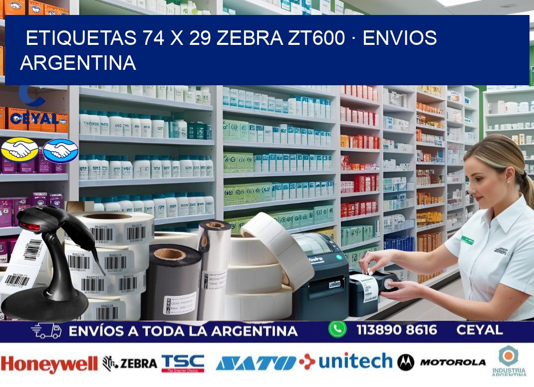ETIQUETAS 74 x 29 ZEBRA ZT600 · ENVIOS ARGENTINA