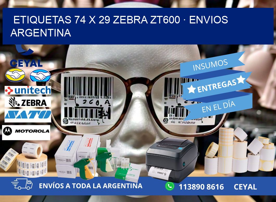 ETIQUETAS 74 x 29 ZEBRA ZT600 · ENVIOS ARGENTINA