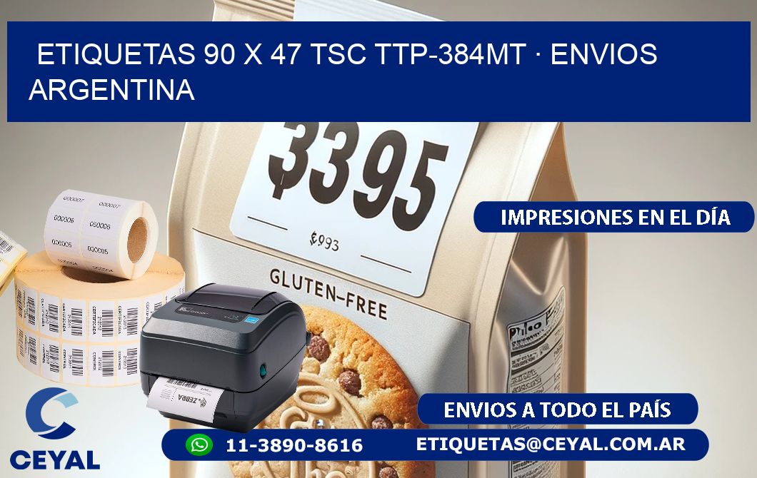 ETIQUETAS 90 x 47 TSC TTP-384MT · ENVIOS ARGENTINA