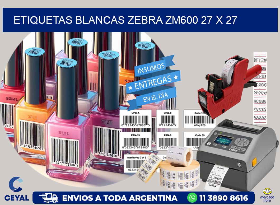 ETIQUETAS BLANCAS ZEBRA ZM600 27 x 27