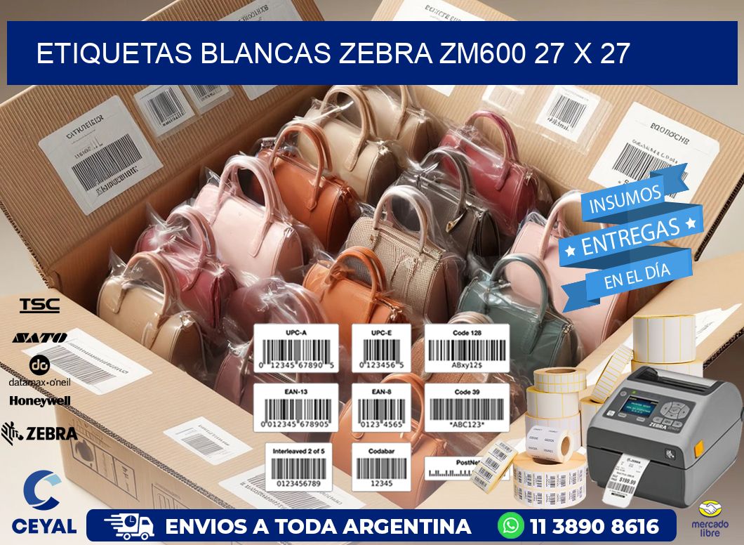ETIQUETAS BLANCAS ZEBRA ZM600 27 x 27