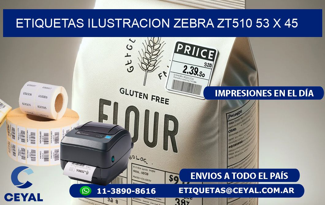 ETIQUETAS ILUSTRACION ZEBRA ZT510 53 x 45