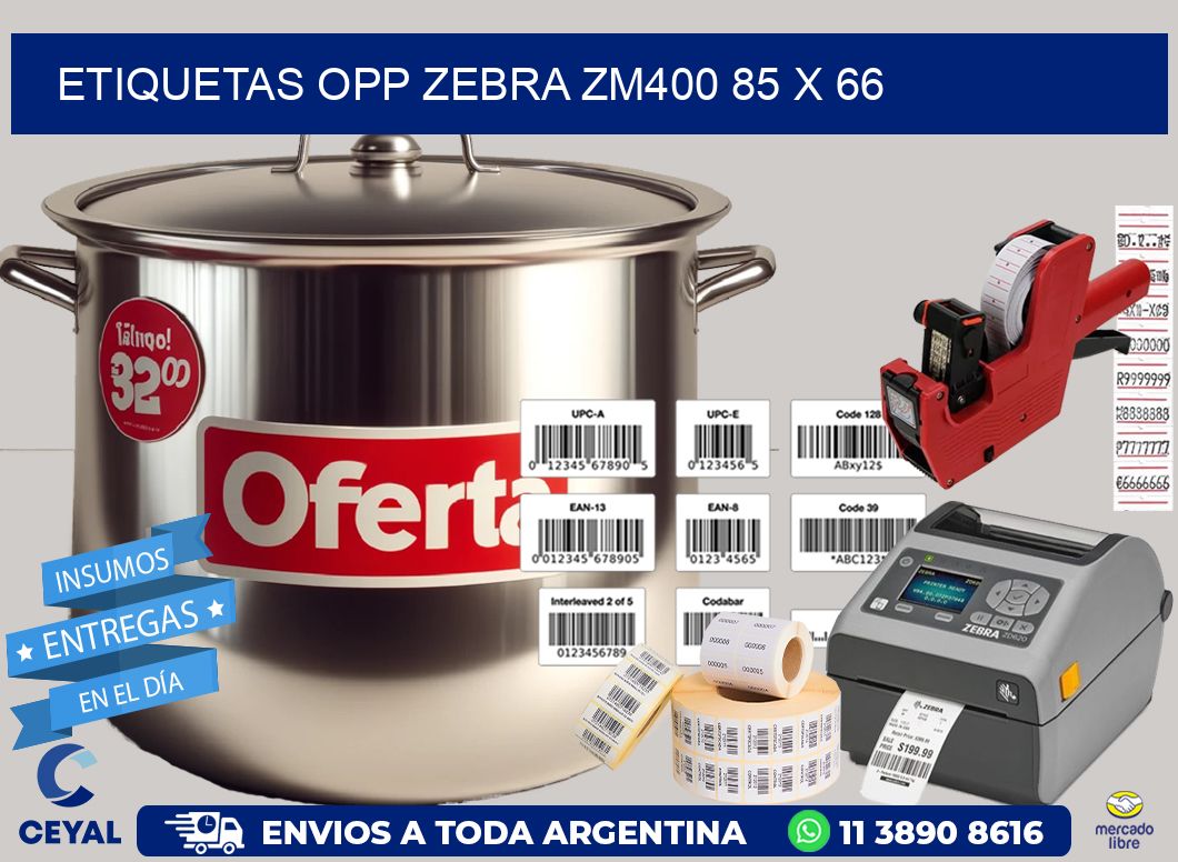 ETIQUETAS OPP ZEBRA ZM400 85 x 66