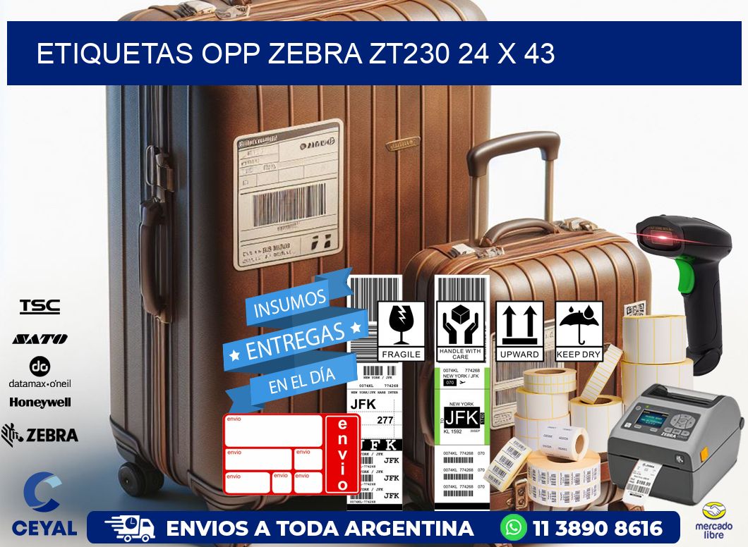 ETIQUETAS OPP ZEBRA ZT230 24 x 43