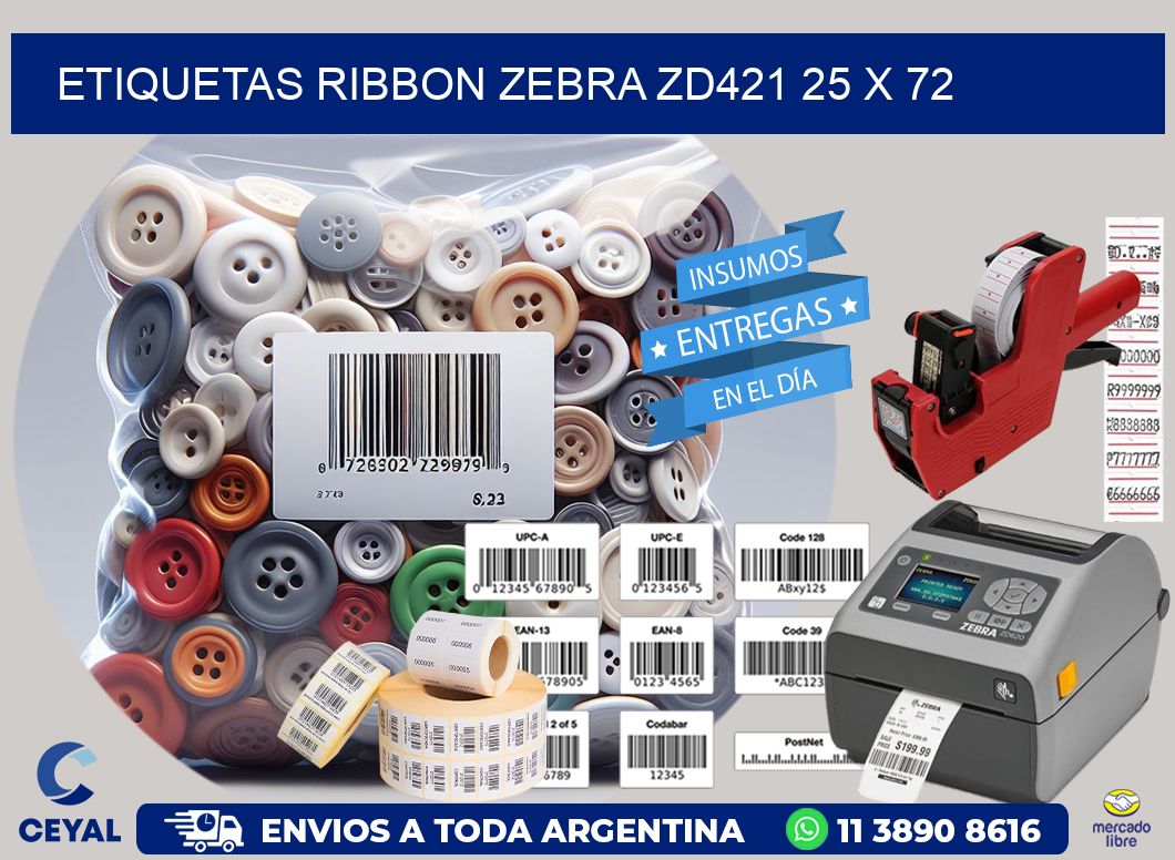 ETIQUETAS RIBBON Zebra ZD421 25 x 72