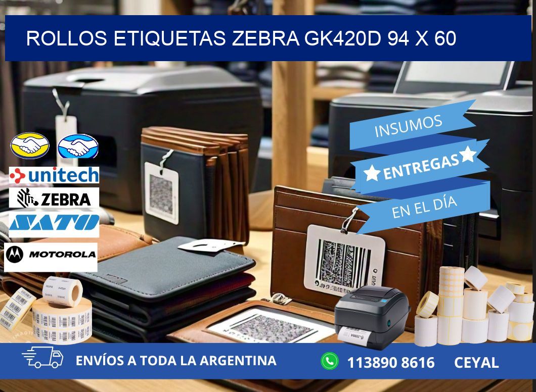 ROLLOS ETIQUETAS Zebra GK420D 94 x 60