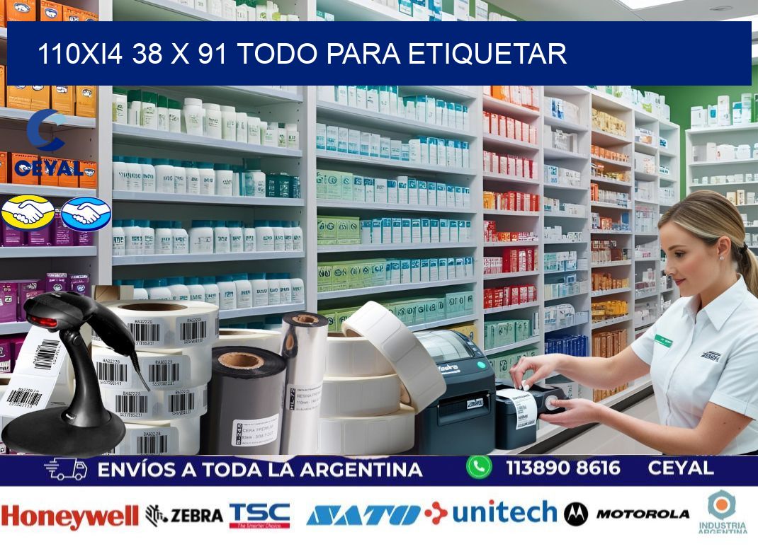 110Xi4 38 x 91 TODO PARA ETIQUETAR
