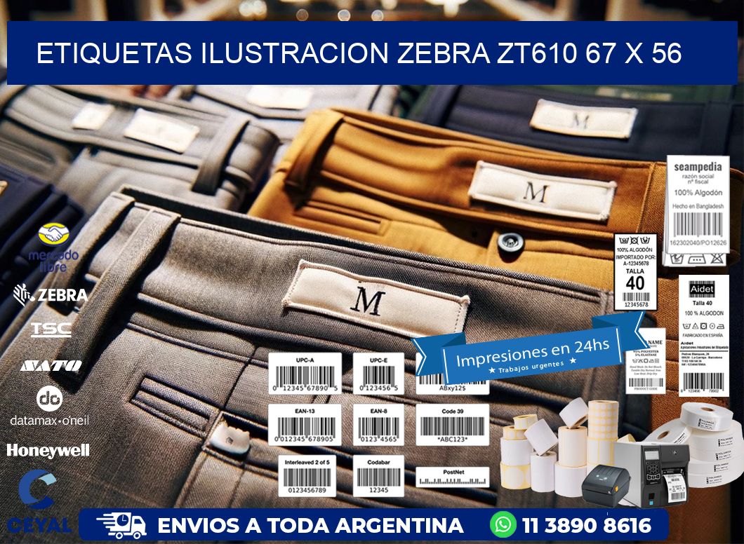 ETIQUETAS ILUSTRACION ZEBRA ZT610 67 x 56