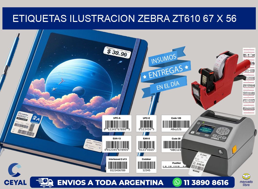 ETIQUETAS ILUSTRACION ZEBRA ZT610 67 x 56