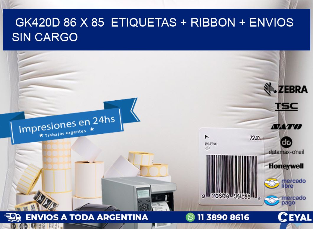 GK420D 86 x 85  etiquetas + ribbon + envios sin cargo