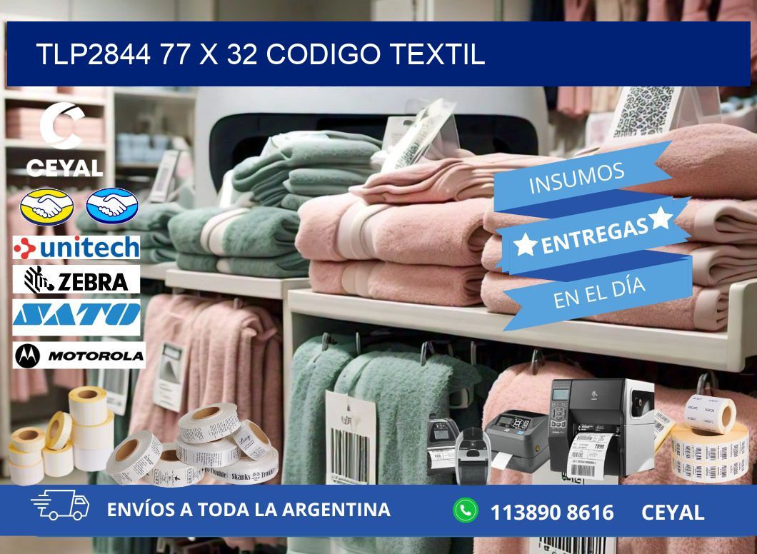 TLP2844 77 x 32 CODIGO TEXTIL
